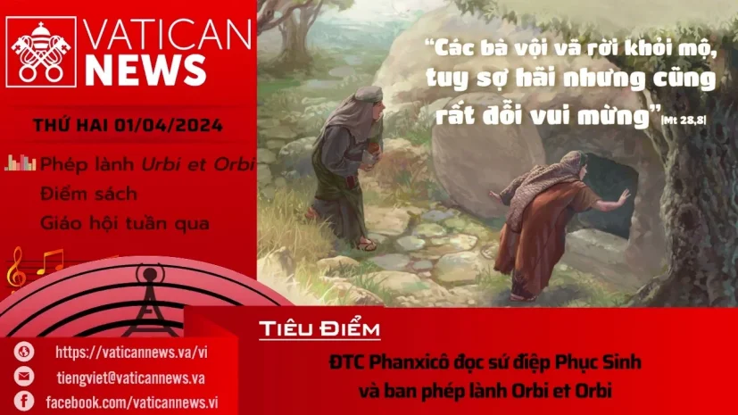 Radio thứ Hai 01/04/2024 – Vatican News Tiếng Việt