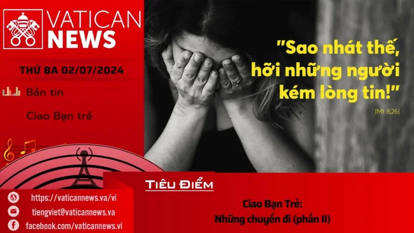 Radio thứ Ba 02/07/2024 – Vatican News Tiếng Việt