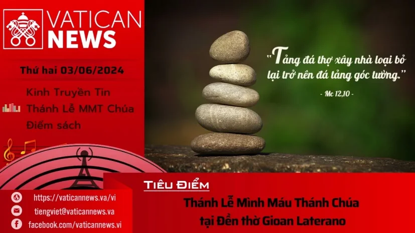 Radio thứ hai 03/06/2024 – Vatican News Tiếng Việt