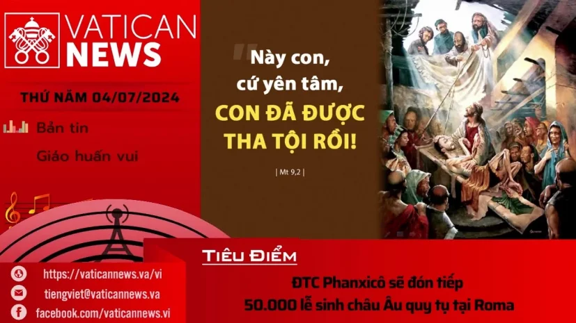 Radio thứ Năm 04/07/2024 – Vatican News Tiếng Việt
