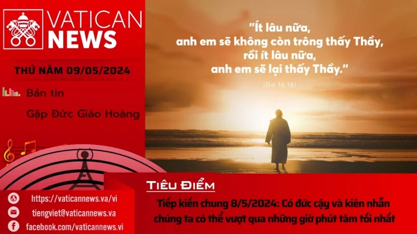 Radio thứ Năm 09/05/2024 – Vatican News Tiếng Việt