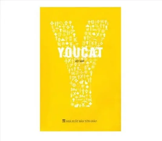 YOUCAT: GIÁO LÝ CHO NGƯỜI TRẺ, SÁCH GIÁO LÝ HIỆN ĐẠI NHẤT CỦA HỘI THÁNH CÔNG GIÁO
