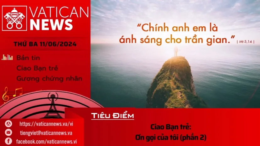 Radio thứ Ba 11/06/2024 – Vatican News Tiếng Việt