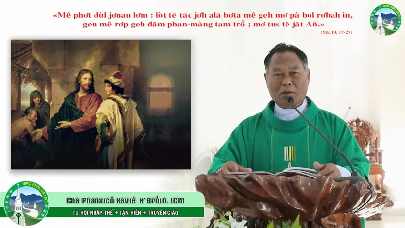 Bài giảng Chúa Nhật XXVIII TNB – Tiếng K’ Ho | Bap Phanxicô Xaviê K’ Brốih, ICM.