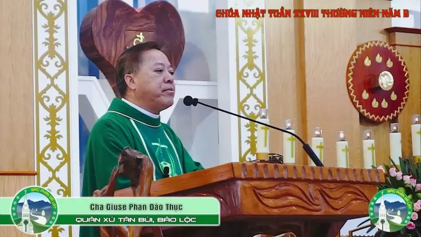 Bài giảng Chúa Nhật XXVIII Thường Niên Năm B | Cha Giuse Phan Đào Thục, Quản xứ Tân Bùi