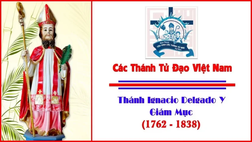 Ngày 12 Tháng 7: Thánh Ignacio Delzgado – Y, Giám mục, Tử Đạo