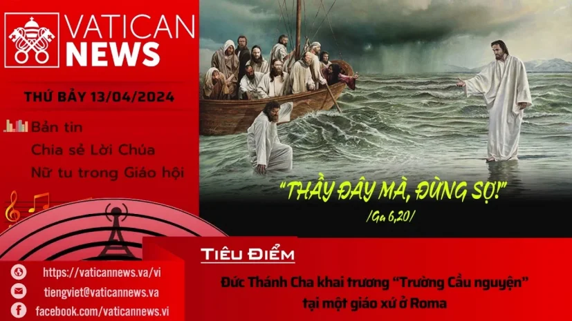 Radio thứ Bảy 13/04/2024 – Vatican News Tiếng Việt