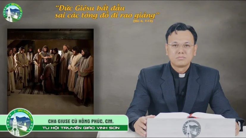 Hành Trang CỦa Người Môn Đệ – Lm Giuse Cù Hồng Phúc, CM. | Chúa Nhật XV Thường Niên Năm B