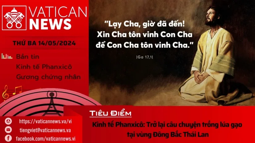 Radio thứ Ba 14/05/2024 – Vatican News Tiếng Việt