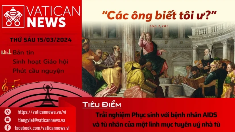 Radio thứ Sáu 15/03/2024 – Vatican News Tiếng Việt