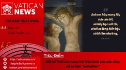 Radio thứ Năm 18/07/2024 – Vatican News Tiếng Việt