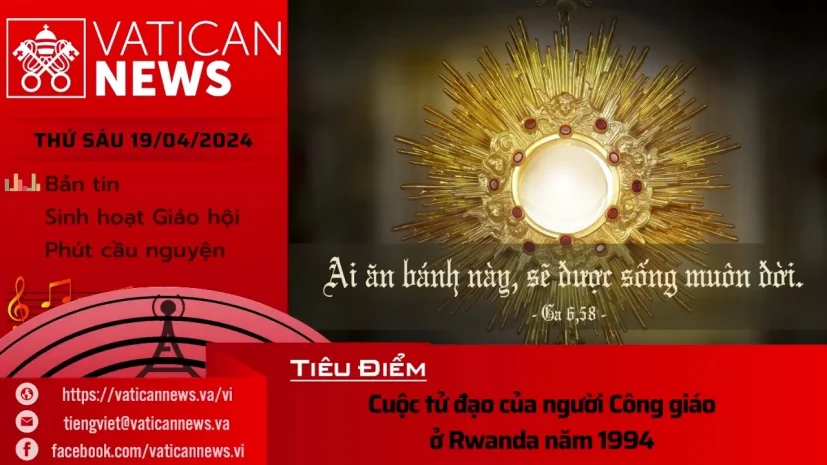 Radio thứ Sáu 19/04/2024 – Vatican News Tiếng Việt