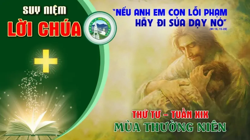 Suy Niệm Lời Chúa – Thứ Tư Tuần XIX Thường Niên C.