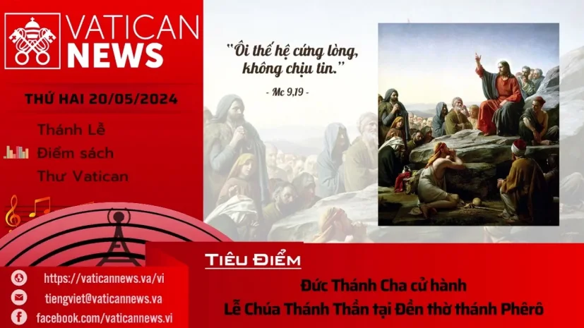 Radio thứ Hai 20/05/2024 – Vatican News Tiếng Việt