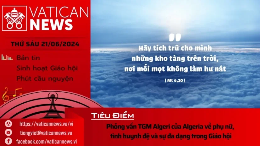 Radio thứ Sáu 21/06/2024 – Vatican News Tiếng Việt