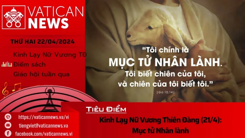 Radio thứ Hai 22/04/2024 – Vatican News Tiếng Việt