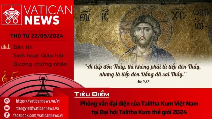 Radio thứ Tư 22/05/2024 – Vatican News Tiếng Việt