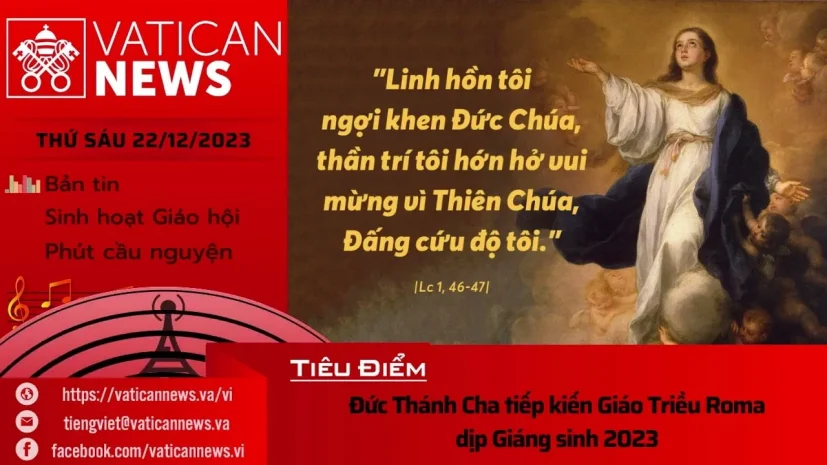 Radio thứ Sáu 22/12/2023 – Vatican News Tiếng Việt
