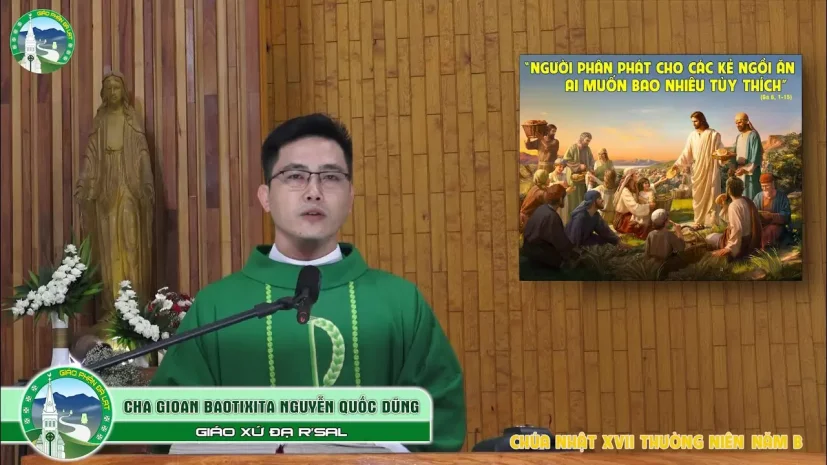 Bài giảng Chúa Nhật XVII Thường Niên Năm B – Lm Gioan Baotixita Nguyễn Quốc Dũng