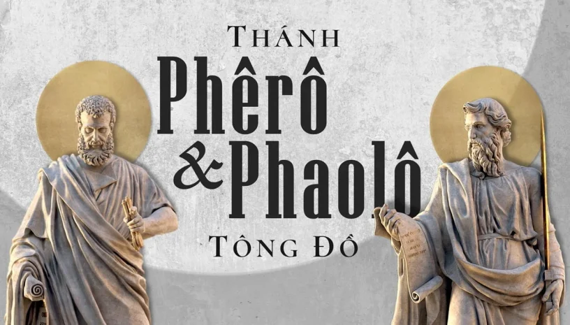 Ngày 28 Tháng 6: Lễ Vọng Hai Thánh Phêrô Và Phaolô, Tông Đồ