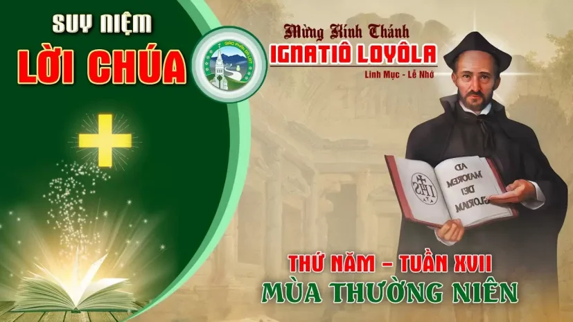Suy Niệm Lời Chúa – Thứ Năm Tuần XVII Thường Niên C