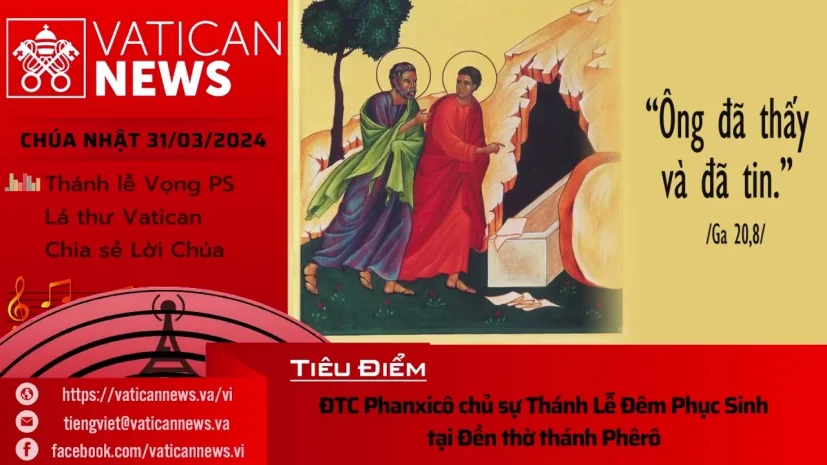 Radio Chúa Nhật 31/03/2024 – Vatican News Tiếng Việt