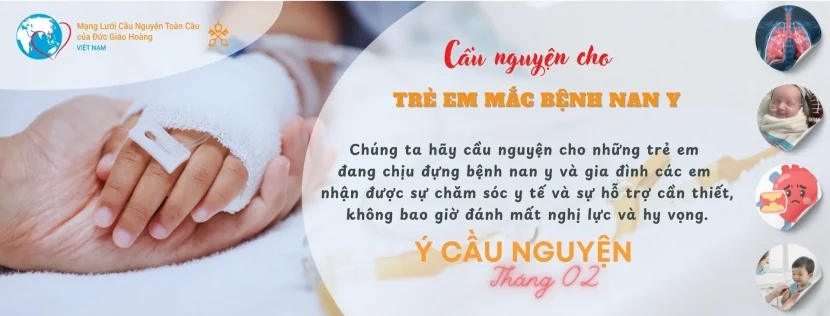 Ý CẦU NGUYỆN CỦA ĐỨC THÁNH CHA THÁNG 02/2026: Cầu Nguyện Cho Trẻ Em Mắc Các Bệnh Nan Y.