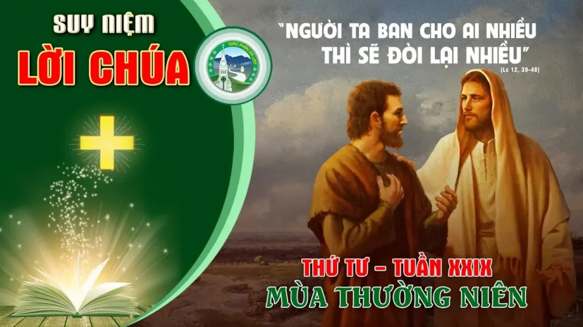 Suy Niệm Lời Chúa – Thứ Tư Tuần XXIX Thường Niên.