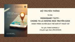 TÀI LIỆU MISSIONARY TUTTI – CHÚNG TA LÀ NHỮNG NHÀ TRUYỀN GIÁO: HÀNH TRÌNH XUYÊN QUA THẾ GIỚI KỸ THUẬT SỐ