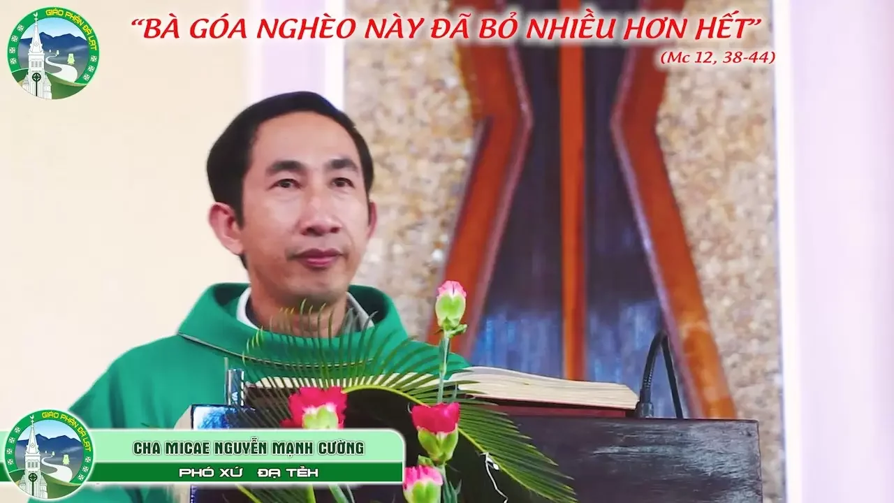 Bài Giảng Chúa Nhật tuần XXXII Thường Niên – Năm B | Cha Micae Nguyễn Mạnh Cường, Phó xứ Đạ Tẻh