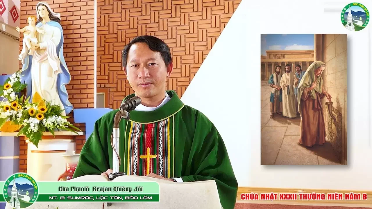 BG Tiếng K’Ho | Chúa Nhật XXXII TN – Năm B | Lm.Phaolô Krajan Chiêng Jồi, Nt. B’ Sumrăc – Lộc Tân