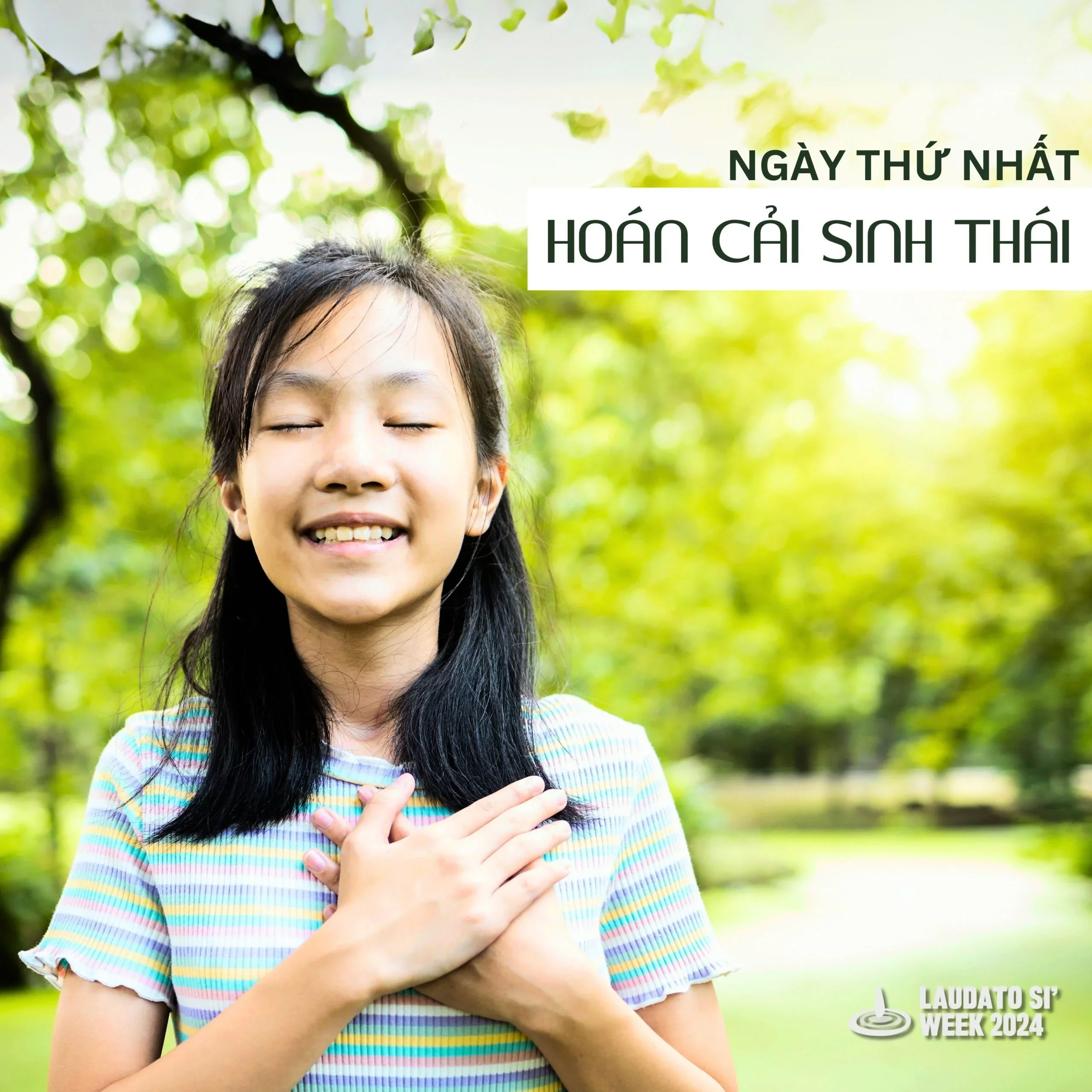 Tuần lễ Laudato Sí 2024 – Ngày 1: Hoán cải sinh thái