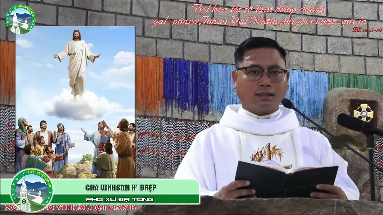 Bài giảng tiếng K’Ho – Chúa Nhật VII Phục Sinh Năm B – Lm. VINHSƠN K’ BRẸP