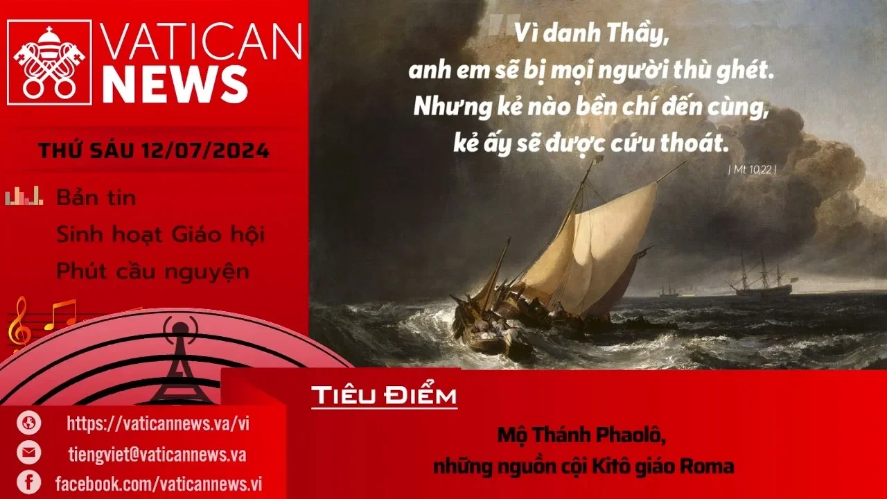 Radio thứ Sáu 12/07/2024 – Vatican News Tiếng Việt