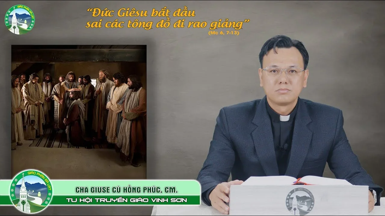 Hành Trang CỦa Người Môn Đệ – Lm Giuse Cù Hồng Phúc, CM. | Chúa Nhật XV Thường Niên Năm B