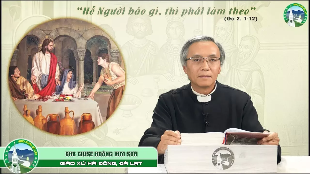 Bài Giảng Chúa nhật II thường niên – Năm C | Cha Giuse Hoàng Kim Sơn, Giáo xứ Hà Đông Đà Lạt