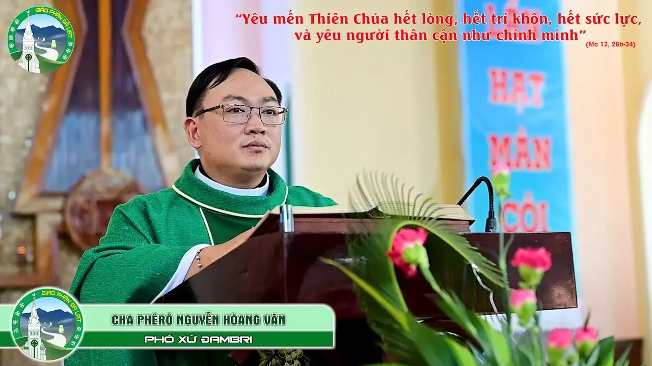 Bài Giảng Chúa Nhật tuần XXXI Thường Niên – Năm B | Cha Phêrô Nguyễn Hoàng Văn, Phó xứ Đambri