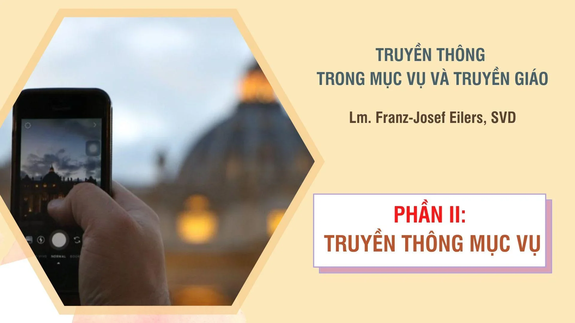 Truyền Thông Trong Mục Vụ Và Truyền Giáo