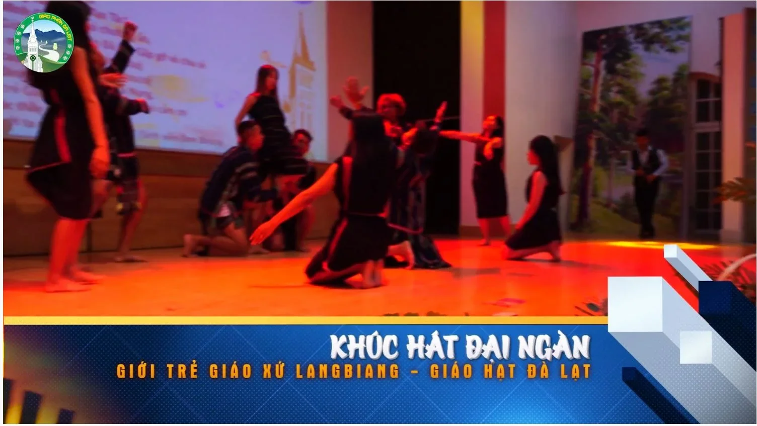 KHÚC HÁT ĐẠI NGÀN – GIỚI TRẺ GIÁO XỨ LANGBIANG – GIÁO HẠT ĐÀ LẠT