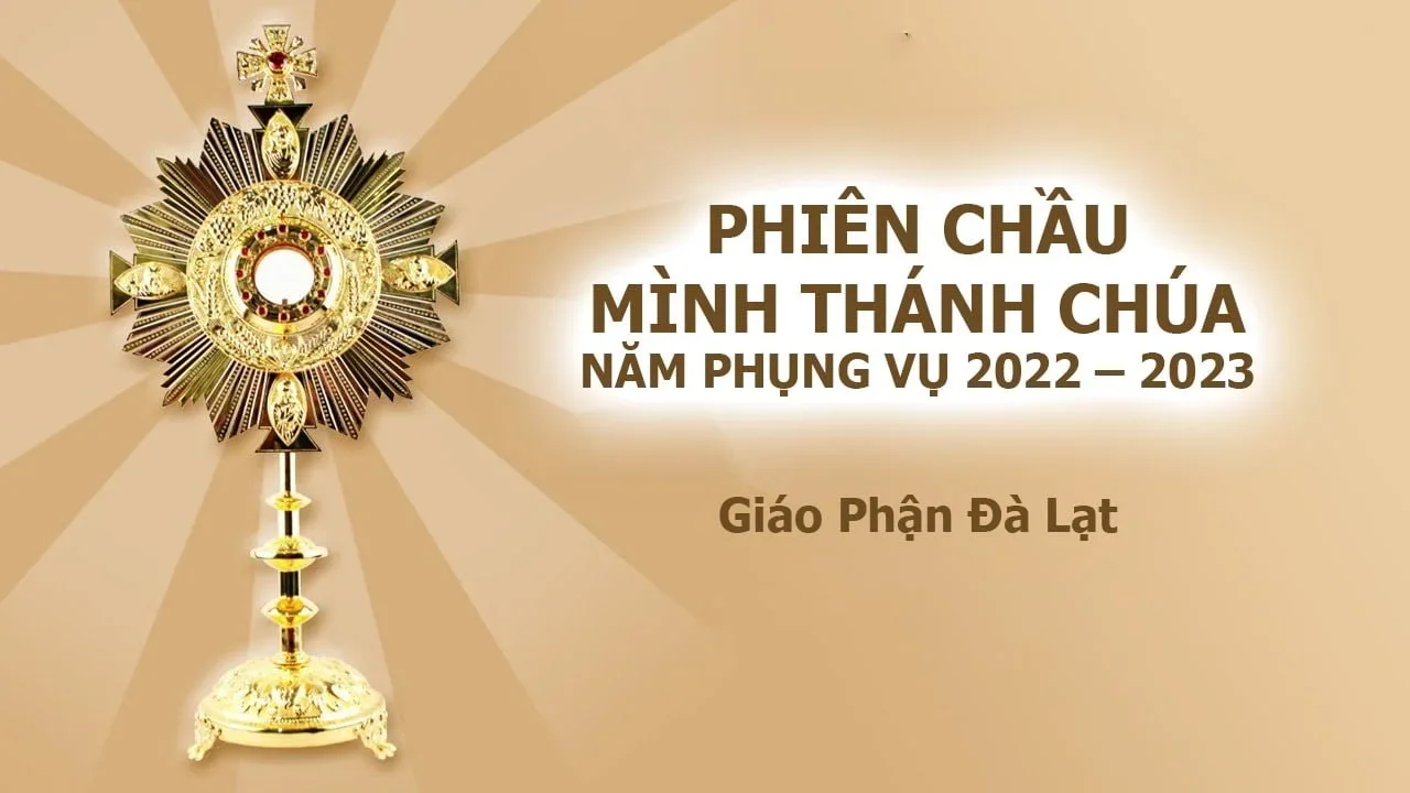PHIÊN CHẦU MÌNH THÁNH CHÚA NĂM PHỤNG VỤ 2022 – 2023