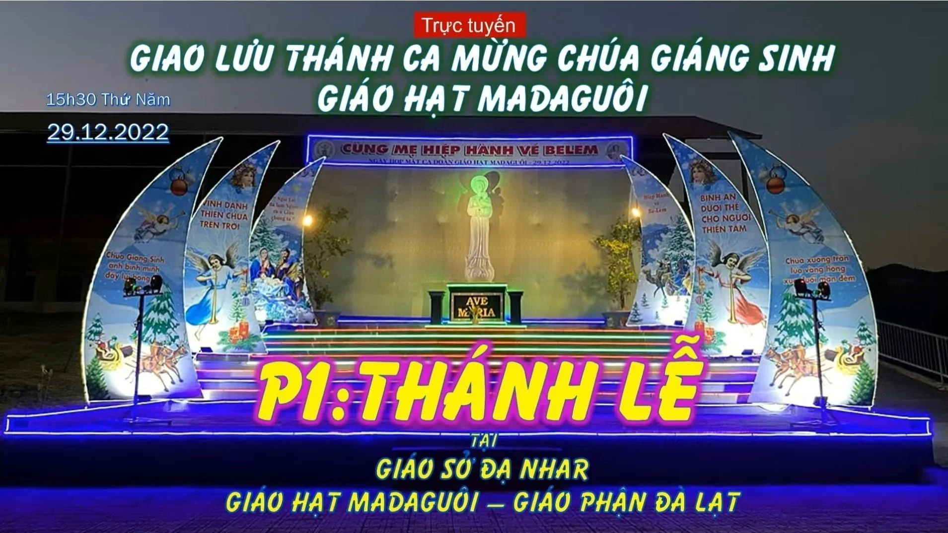 Phần 1: Giao lưu & Thánh Lễ / GIÁO HẠT MADAGUÔI – GP ĐÀ LẠT – GIAO LƯU THÁNH CA MỪNG CHÚA GIÁNG SINH