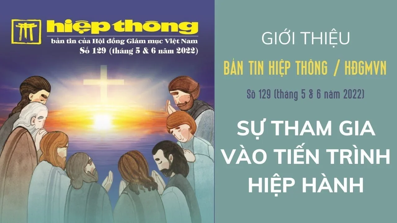 Giới thiệu Bản tin Hiệp Thông / HĐGMVN số 129: Sự tham gia vào tiến trình hiệp hành