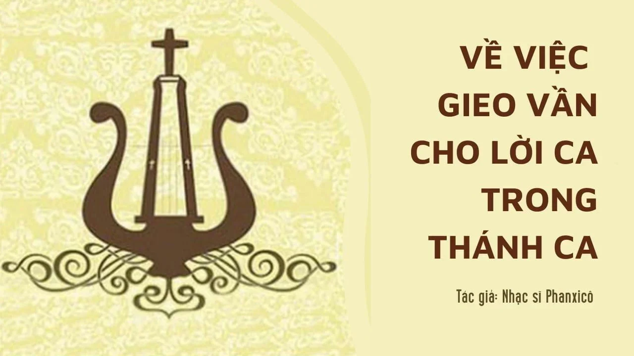 Về việc gieo vần cho lời ca trong thánh ca