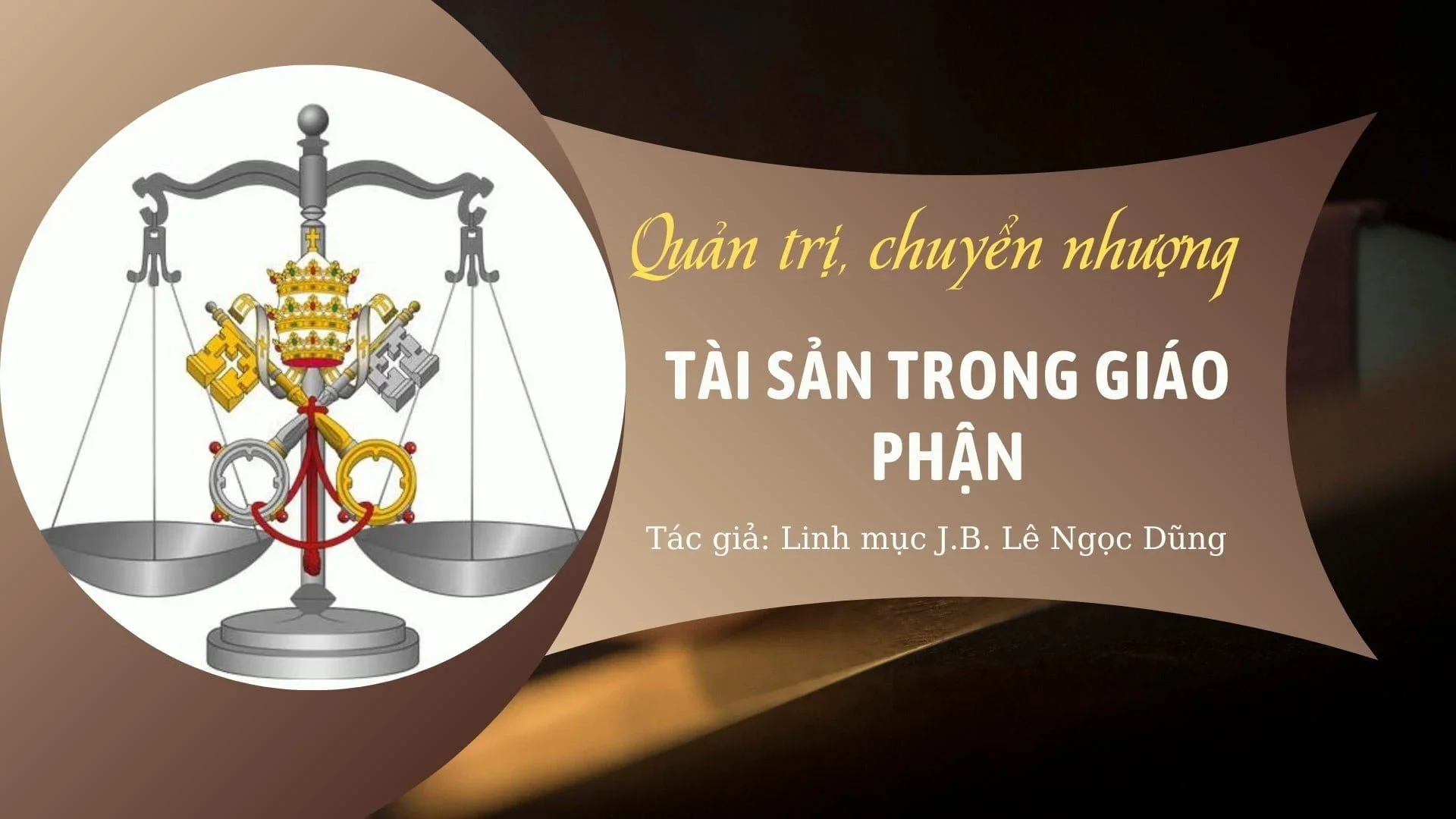 Quản trị, chuyển nhượng tài sản trong giáo phận