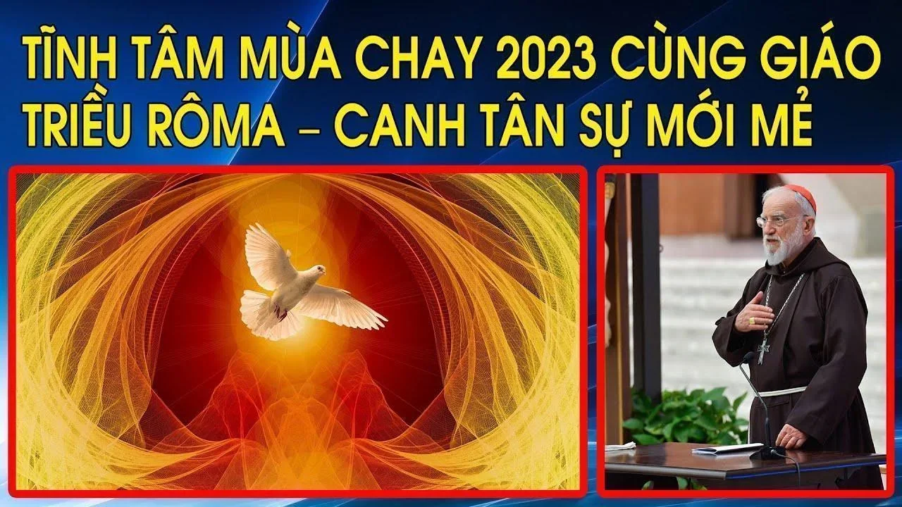 Tĩnh tâm Mùa Chay 2023 cùng Giáo triều Rôma – Bài thứ Nhất: Canh tân sự mới mẻ