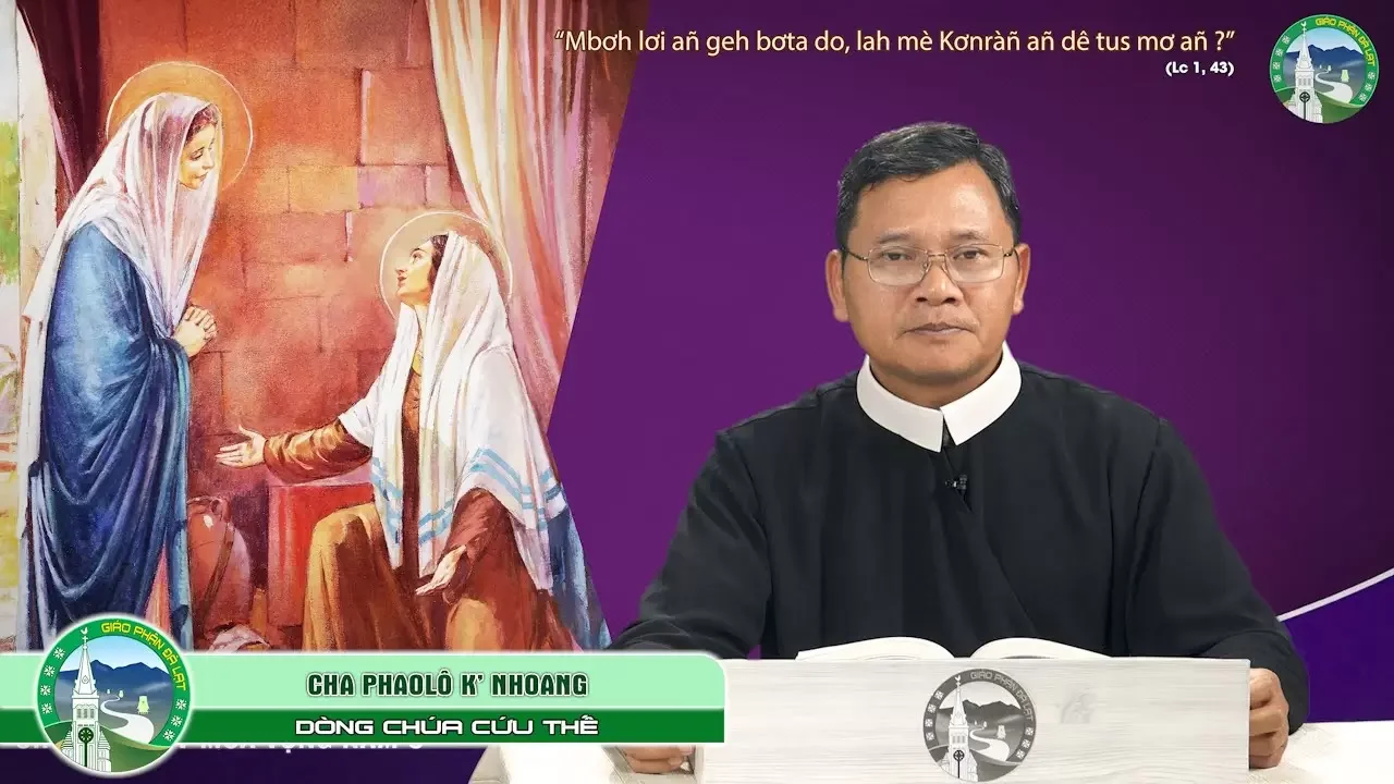 Chúa Nhật Tuần IV Mùa Vọng – Năm C | Bap Phaolô K’ Nhoang, C.Ss.R.