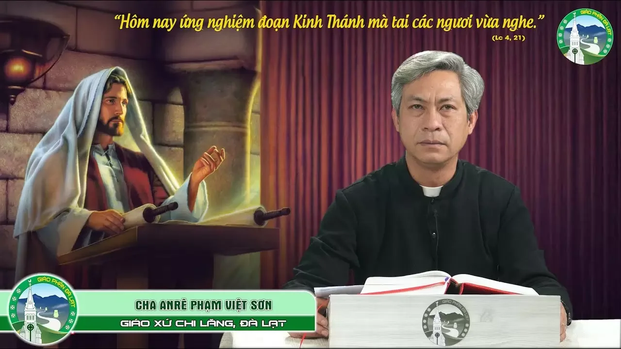 Bài Giảng Chúa nhật III thường niên – Năm C | Cha Anrê Phạm Việt Sơn, Giáo xứ Chi Lăng Đà Lạt.