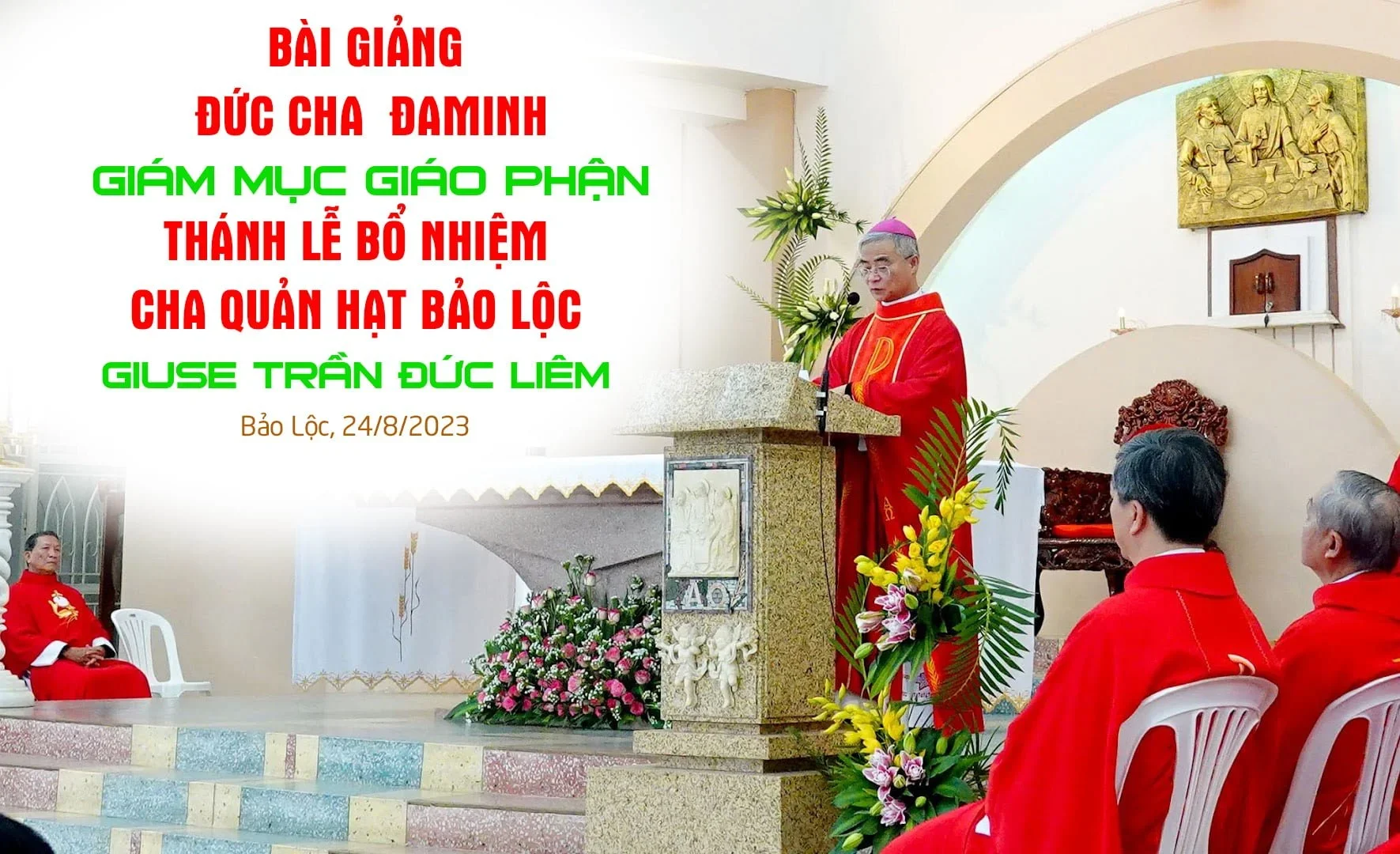 Bài Giảng Đức Cha Đaminh | Lễ Bổ Nhiệm Cha Quản Hạt Bảo Lộc, 24/8/2023