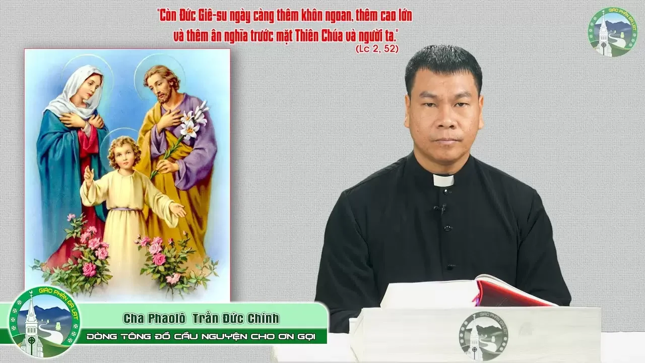 Bài Giảng Chúa Nhật Lễ Thánh Gia – Mùa Giáng Sinh – Năm C | Cha Phaolô Trần Đức Chính, RCJ.