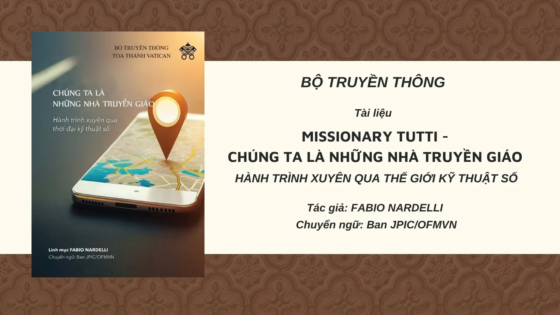 TÀI LIỆU MISSIONARY TUTTI – CHÚNG TA LÀ NHỮNG NHÀ TRUYỀN GIÁO: HÀNH TRÌNH XUYÊN QUA THẾ GIỚI KỸ THUẬT SỐ